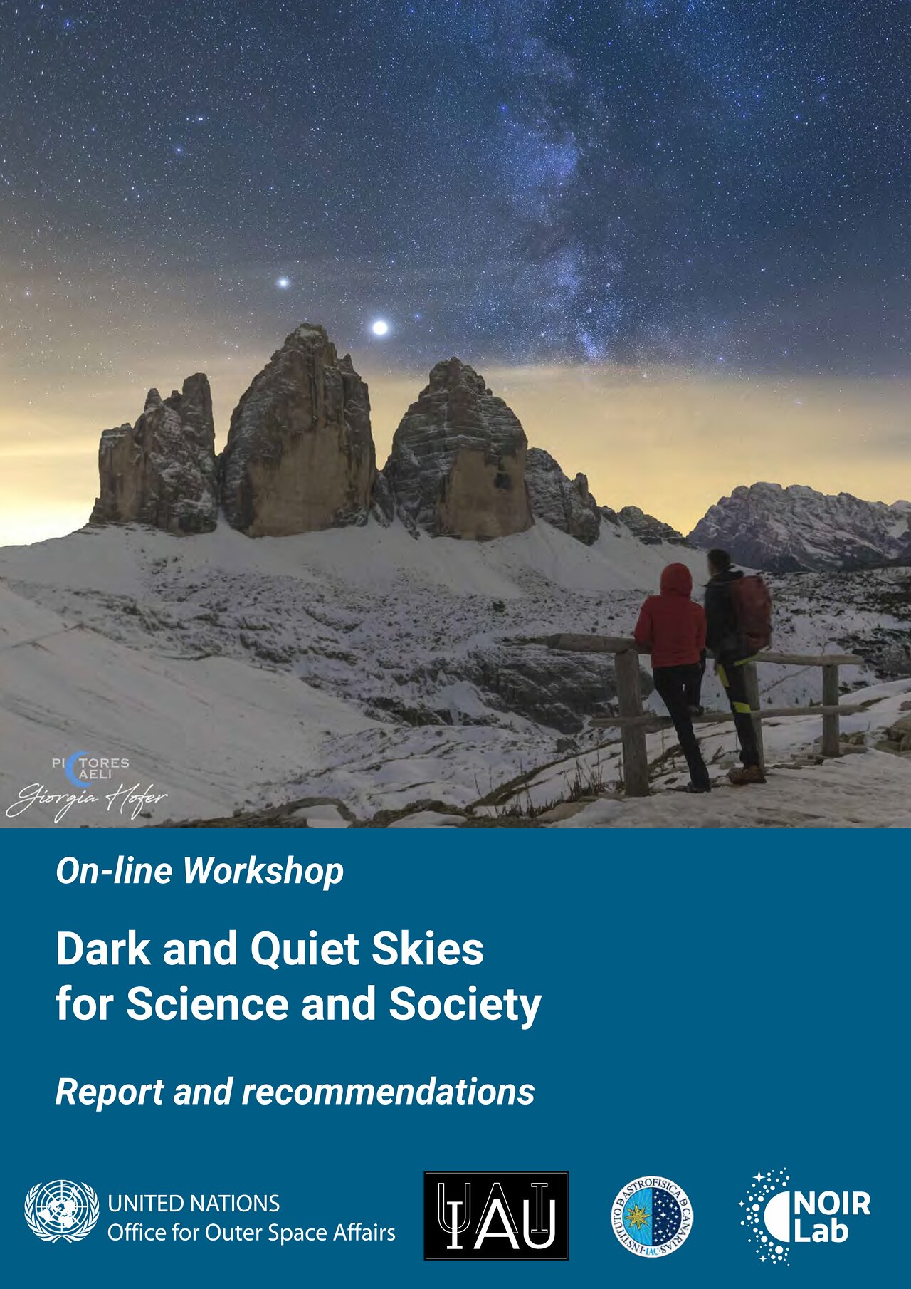Dark and Quiet Skies for Science and Society. Report and recommendationss