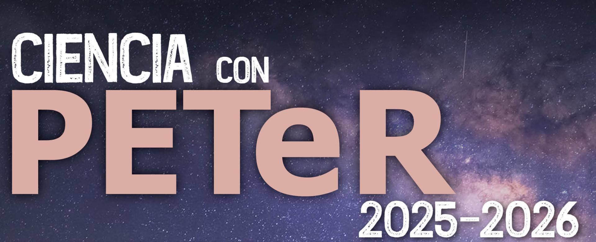 Cartel de ‘Ciencia con PETeR’