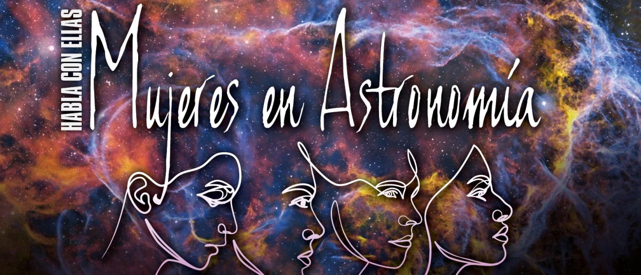 Cartel del programa "Habla Con Ellas: Mujeres en Astronomía" edición 2025