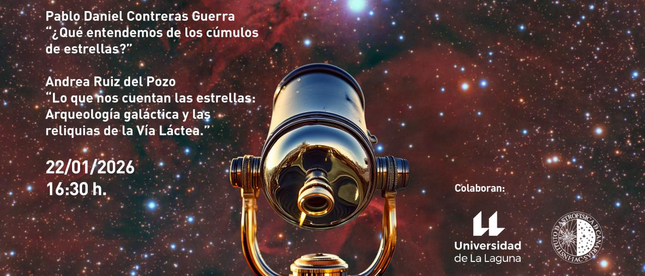 Ciclo de charlas divulgativas "Del Cielo a la Tesis"