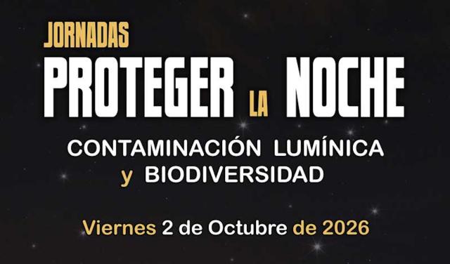 Jornadas 'Proteger la Noche. Contaminación lumínica y biodiversidad'