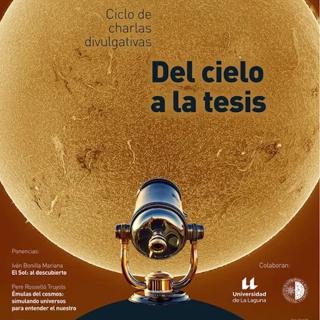 Cartel de la nueva sesión del ciclo “Del Cielo a la Tesis”