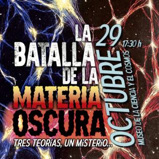 La_Batalla_de_la_Materia_Oscura_CARTEL